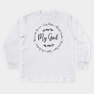 My God Way Maker Kids Long Sleeve T-Shirt